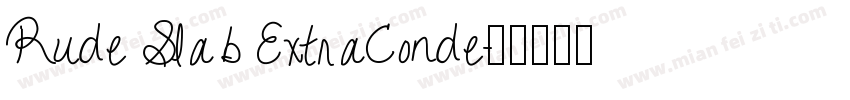 Rude Slab ExtraConde字体转换